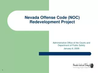 Nevada Offense Code (NOC) Redevelopment Project