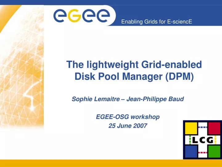 the lightweight grid enabled disk pool manager dpm