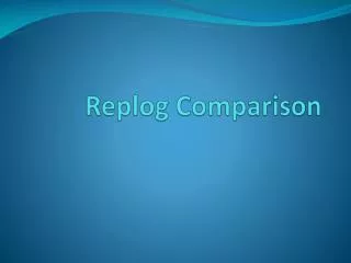 Replog Comparison