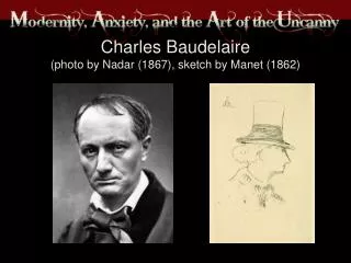 Charles Baudelaire (photo by Nadar (1867), sketch by Manet (1862)