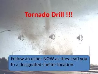 Tornado Drill !!!