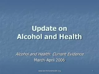 Update on Alcohol and Health