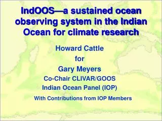 IndOOS—a sustained ocean observing system in the Indian Ocean for climate research