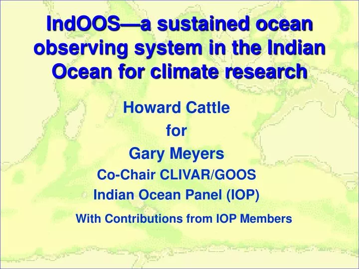 indoos a sustained ocean observing system in the indian ocean for climate research