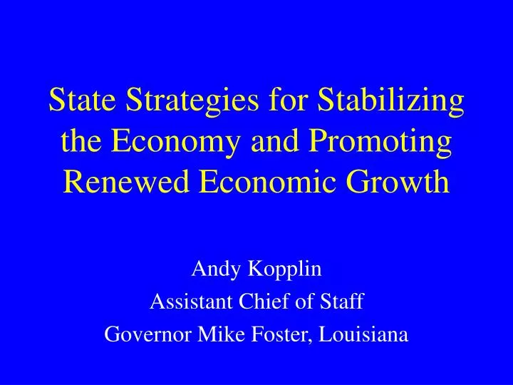 state strategies for stabilizing the economy and promoting renewed economic growth