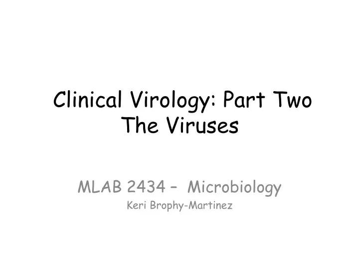 clinical virology part two the viruses