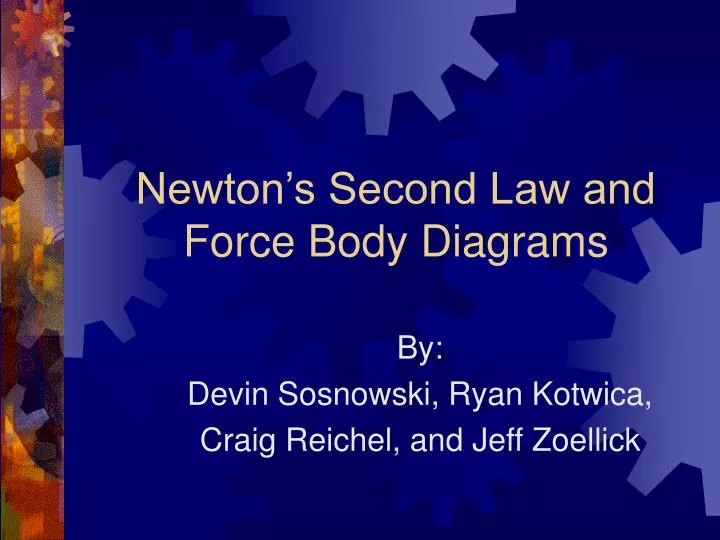 newton s second law and force body diagrams
