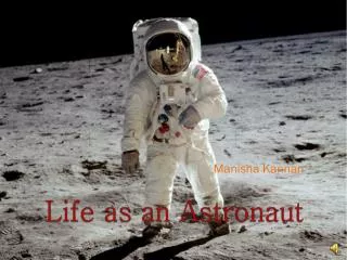 Life as an Astronaut