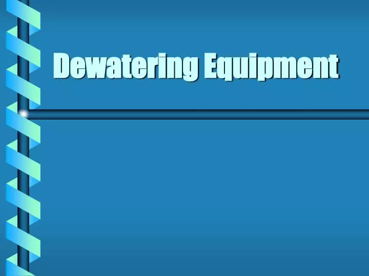 dewatering equipment