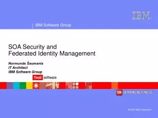 SOA Security and Federated Identity Management