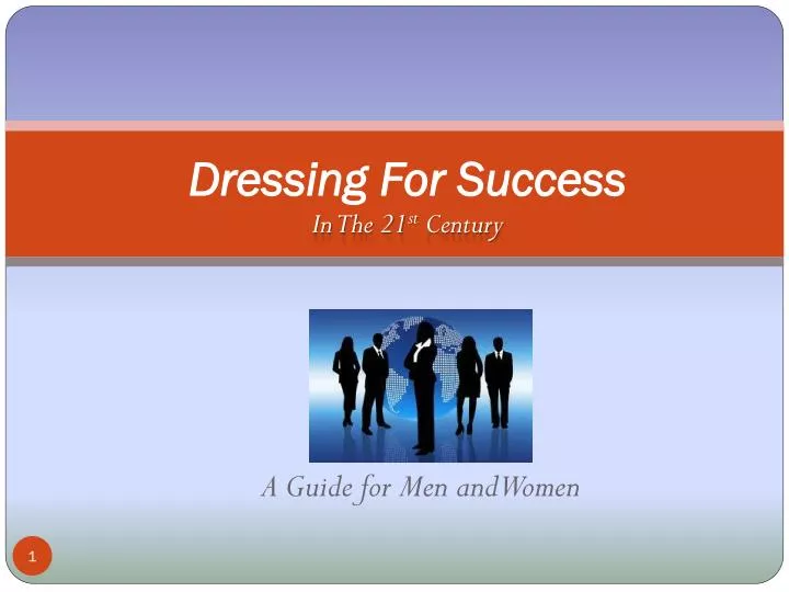 dressing for success in the 21 st century