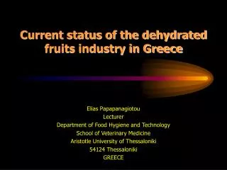 Current status of the dehydrated fruits industry in Greece