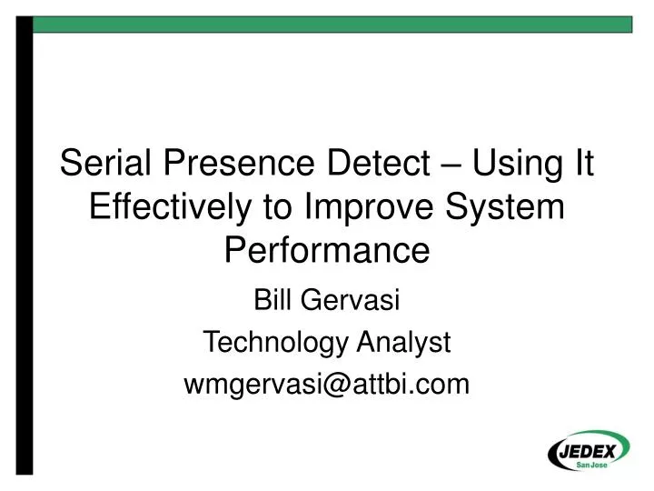 serial presence detect using it effectively to improve system performance