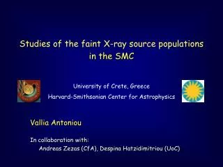 Studies of the faint X-ray source populations in the SMC University of Crete, Greece