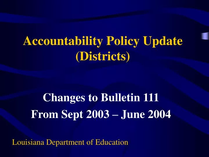 accountability policy update districts