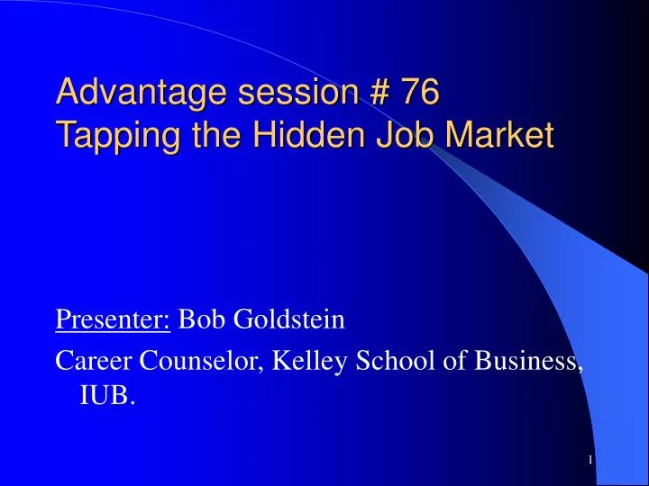 advantage session 76 tapping the hidden job market