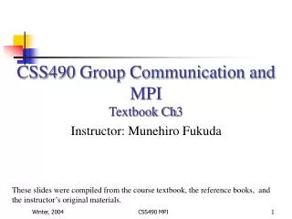 CSS490 Group Communication and MPI Textbook Ch3