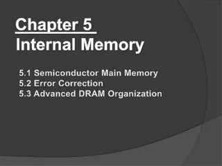 Chapter 5 Internal Memory