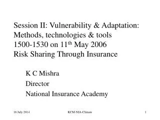 K C Mishra Director National Insurance Academy