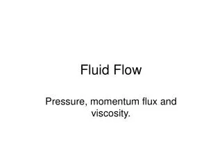 Fluid Flow