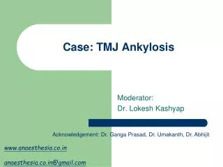 Case: TMJ Ankylosis