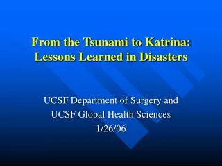 From the Tsunami to Katrina: Lessons Learned in Disasters