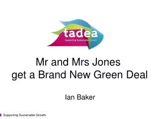 Mr and Mrs Jones get a Brand New Green Deal