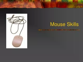 Mouse Skills