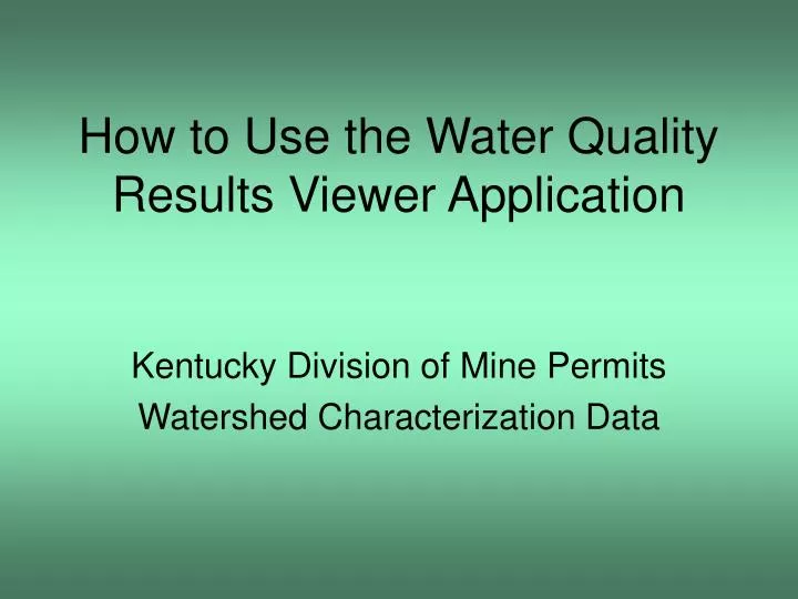 how to use the water quality results viewer application