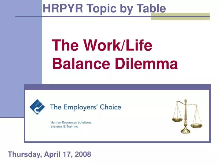 the work life balance dilemma