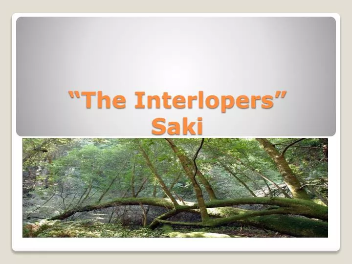 the interlopers saki