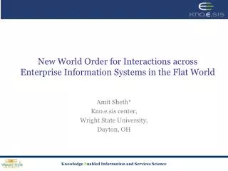 New World Order for Interactions across Enterprise Information Systems in the Flat World