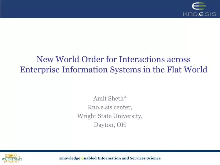 new world order for interactions across enterprise information systems in the flat world