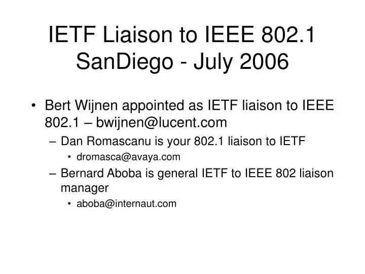 ietf liaison to ieee 802 1 sandiego july 2006