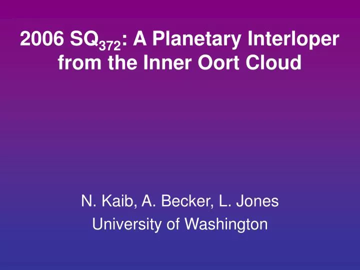 2006 sq 372 a planetary interloper from the inner oort cloud