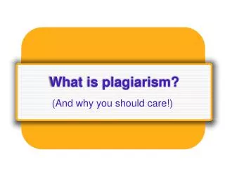 What is plagiarism?