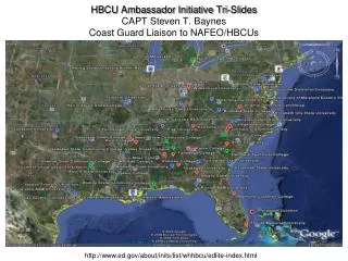 HBCU Ambassador Initiative Tri-Slides CAPT Steven T. Baynes Coast Guard Liaison to NAFEO/HBCUs