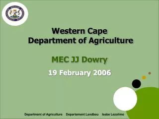 Western Cape Department of Agriculture MEC JJ Dowry