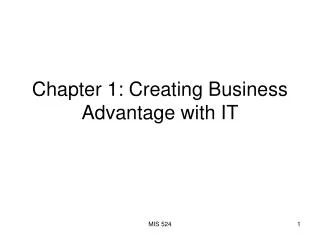 Chapter 1: Creating Business Advantage with IT