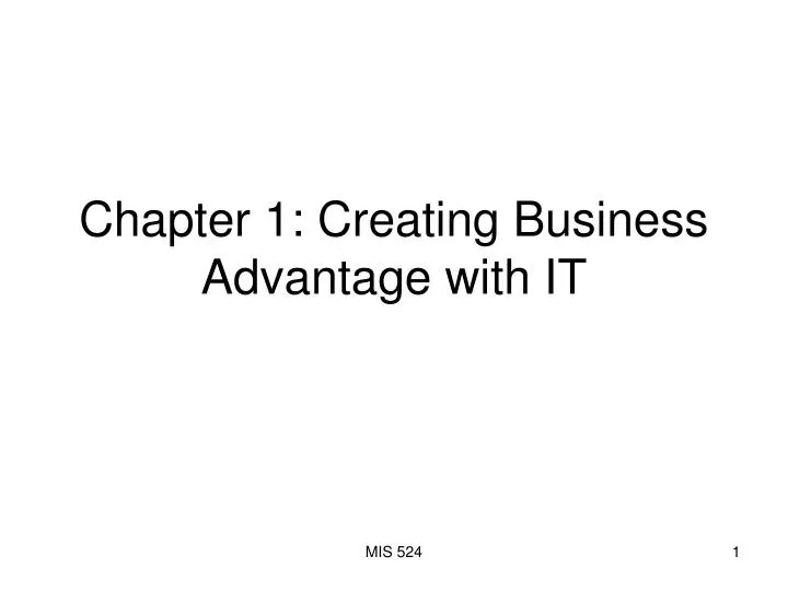 chapter 1 creating business advantage with it