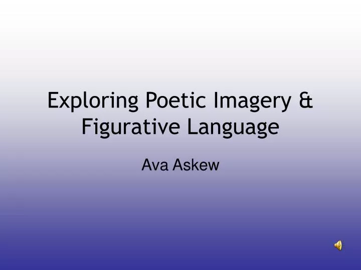 exploring poetic imagery figurative language