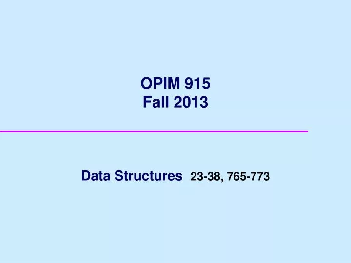 opim 915 fall 2013