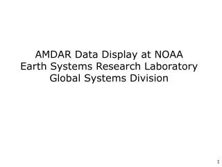 AMDAR Data Display at NOAA Earth Systems Research Laboratory Global Systems Division