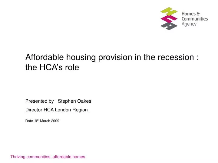 affordable housing provision in the recession the hca s role