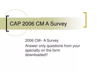 CAP 2006 CM A Survey