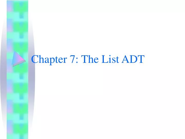 chapter 7 the list adt