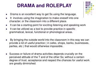 DRAMA and ROLEPLAY