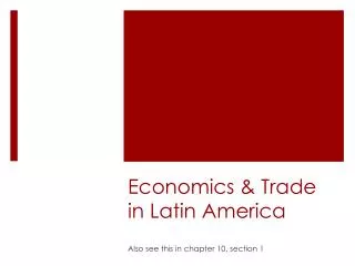 Economics &amp; Trade in Latin America