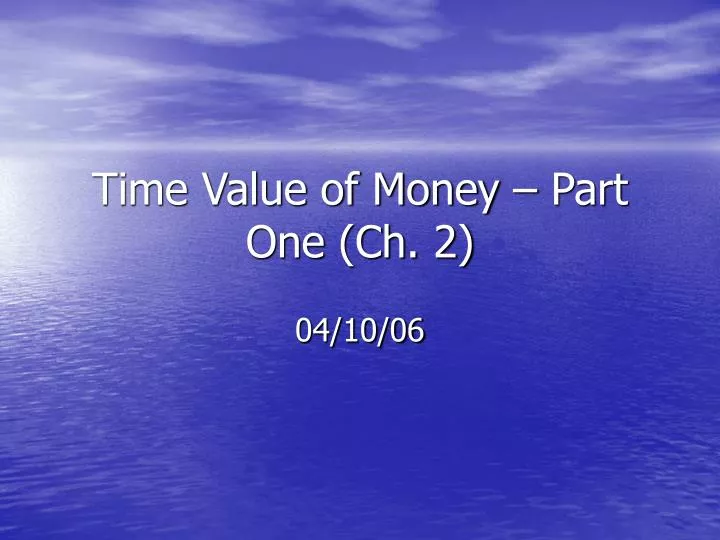time value of money part one ch 2