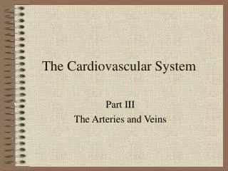 The Cardiovascular System